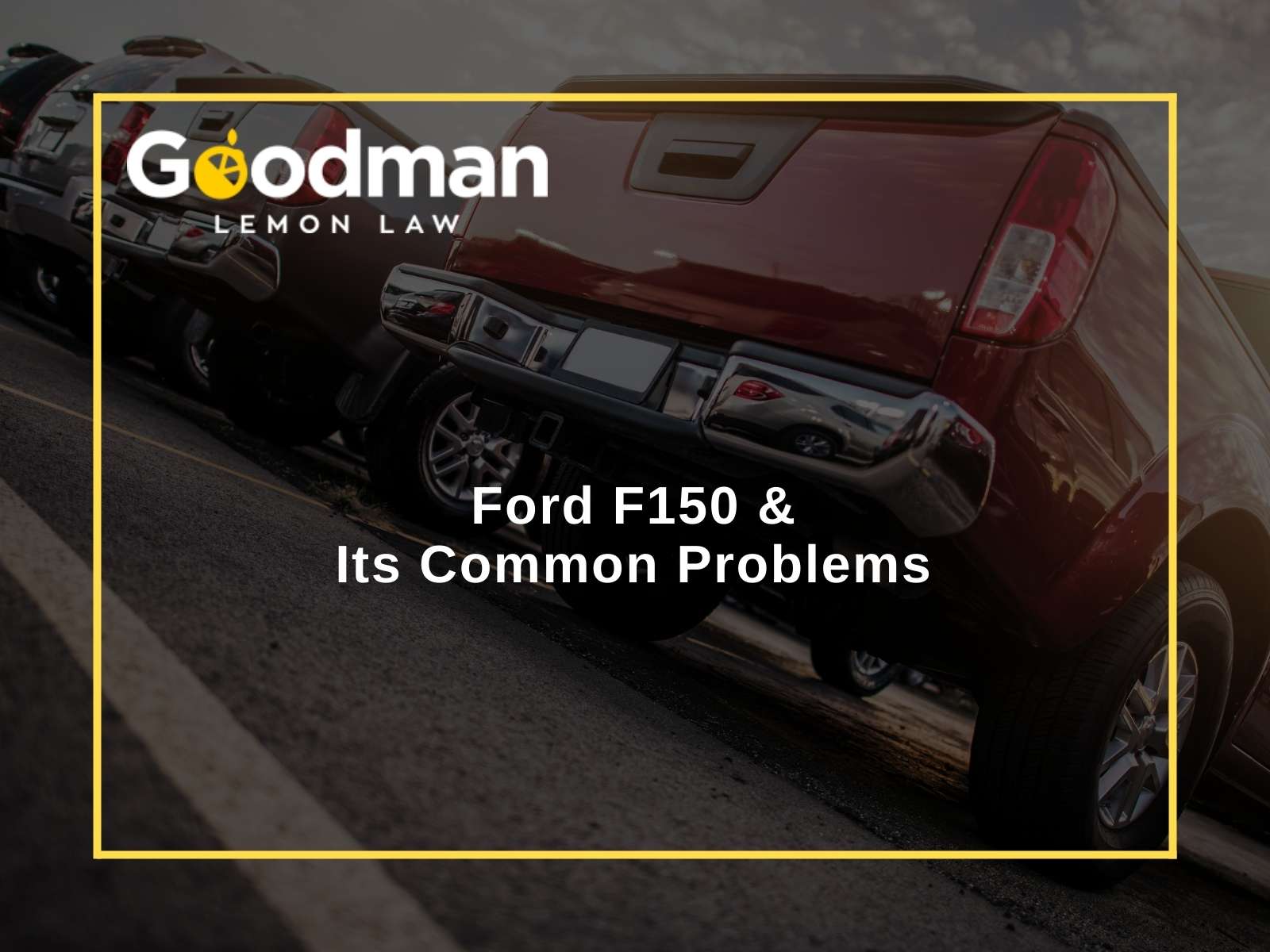 Ford F150 & Its Common Problems